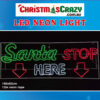 NEON SANTA STOP HERE
