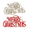 METAL MERRY CHRISTMAS METAL FANCY FONT SIGN ASST